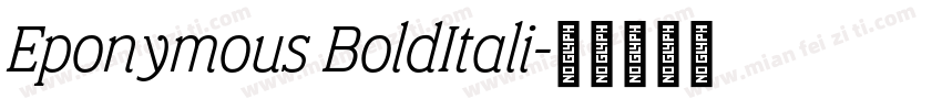 Eponymous BoldItali字体转换